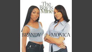 Brandy &amp; Monica - The Boy Is Mine [Audio HQ]