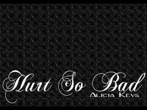 Hurt So Bad - Alicia Keys