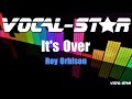 Roy Orbison - It's Over (Karaoke Version) with Lyrics HD Vocal-Star Karaoke