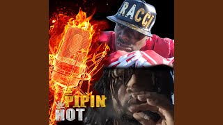 Pipin Hot Music Video