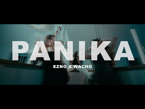 ezno x wacho - Panika (official video)
