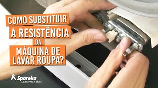 Como substituir a resistência da máquina de lavar roupa?