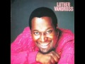 Luther Vandross - Bad Boy (having a party).wmv ...