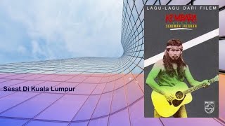 Download lagu Sesat Di Kuala Lumpur - Kembara mp3 Download lagu Sesat Di Kuala Lumpur - Kembara mp3