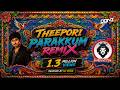 DJ DONZ Theepori Parakkum Mix TRENDING 2025 Unmastered Version