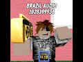 Roblox Ids Work in May 2023 / Roblox Audios Brazil 🇧🇷