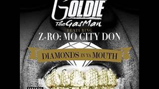 Goldie The Gasman - Diamonds in Ya Mouth (ft. Z-Ro) [2016]