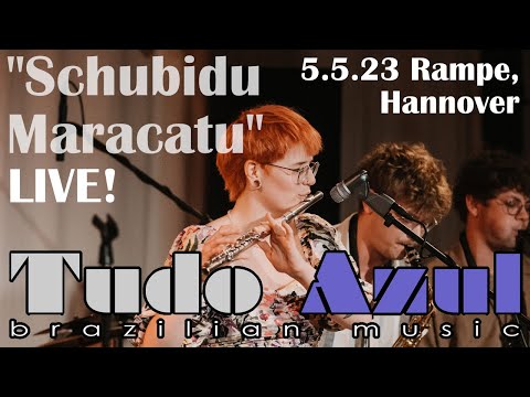 Tudo Azul: "Schubidu Maracatu" (live in Hannover 2023) // Brazilian Jazz Music