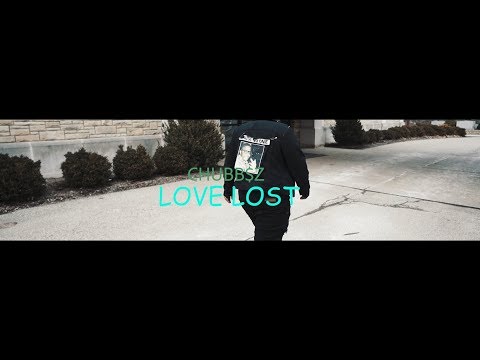 Chubb$z - Love Lost