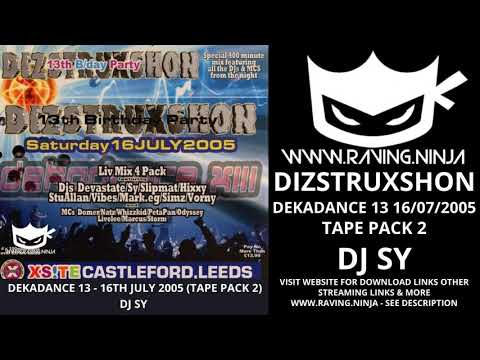 Dizstruxshon 16th July 2005 DekaDance 13 Dj Sy with download bouncy techno rave hard trance rave