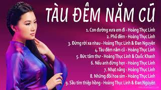Con Đường Xưa Em Đi , Tàu Đêm Năm Cũ - Album Nhạc Vàng Bolero Hoàng Thục Linh Bất Hủ Con Đường Xưa Em Đi , Tàu Đêm Năm Cũ - Album Nhạc Vàng Bolero Hoàng Thục Linh Bất Hủ