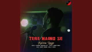Download lagu Tere Naino Se Naina Lage... mp3