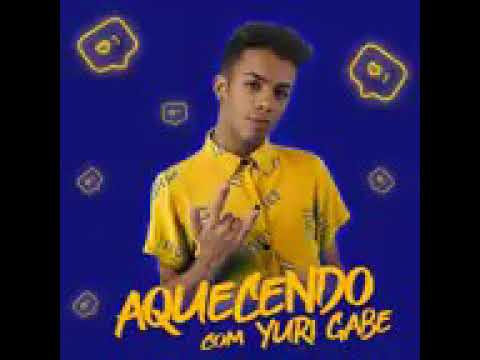 Aquecendo com Yuri gabe funk