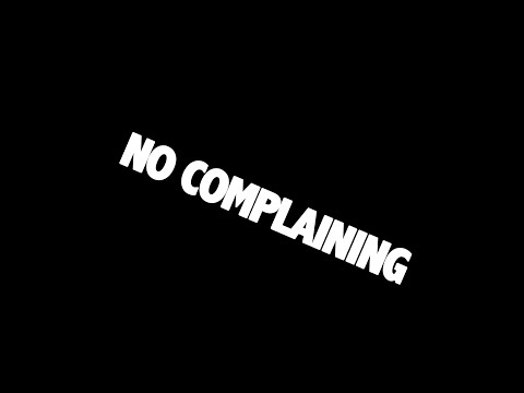 No Complaining