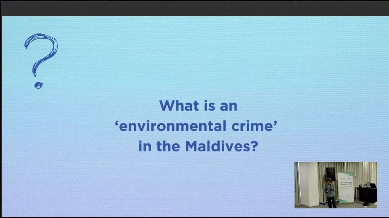 Anti-Corruption Conference 2024 | Environmental Crimes & Ecocide (SaveMaldives)