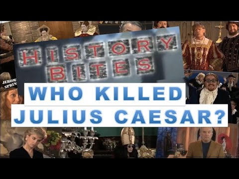 History Bites | Who Killed Julius Caesar?