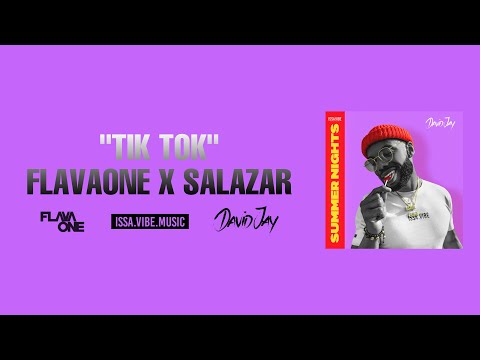 David Jay & FlavaOne - Tik Tok ft. Salazar (Official Lyric Video)