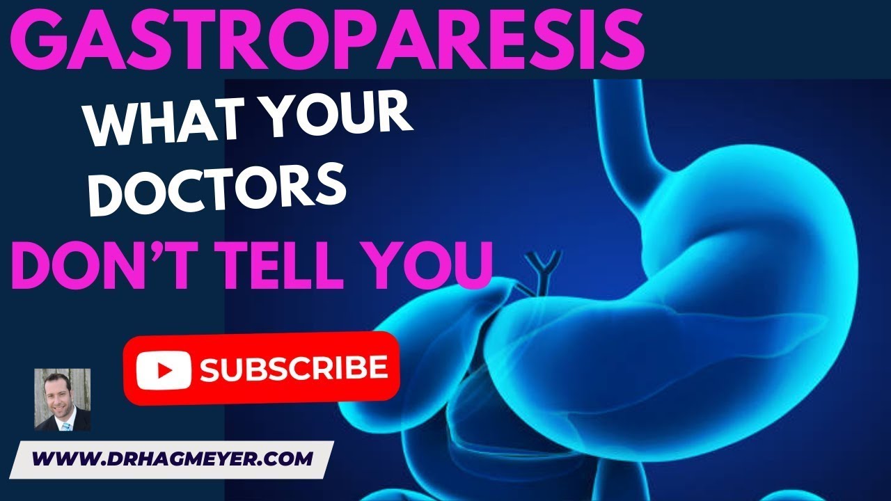 GASTROPARESIS- Causes, Signs and Symptoms- Thing's You Wish Your Doctors Would Have Told You.
