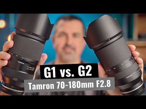 Tamron 70-180mm F2.8 G2 vs. Tamron 70-180mm G1 𑗅 TEST 𑗅 REVIEW