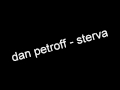 Dan PetroFF- Sterva 