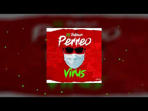 Perreo Virus - Dj Bekman