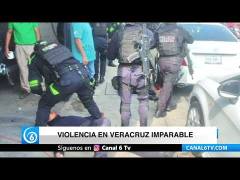 La violencia en Veracruz imparable