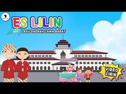 Es Lilin - Lagu Daerah Jawa Barat (Video Lirik) Song of Kids