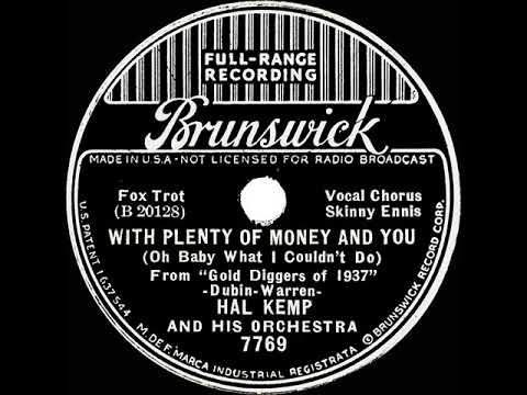 1936 Hal Kemp - With Plenty Of Money And You (Skinny Ennis, vocal)