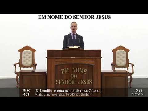 CCB HINO 407 ÉS BENDITO ETERNAMENTE!