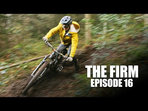 The Firm - Episode 16 - Soggy Welsh MTB Session