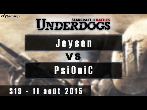 jeysen vs PsiOniC - Underdogs Saison 19 - Août 2015 - 11/08/2015