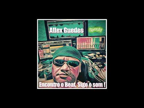 Encontro o Beat, Sigo o Som! - Allex Guedes #pop #music #Latin #mpb #reggae