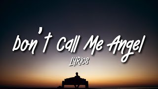 Download lagu Ariana Grande, Miley Cyrus, Lana Del Rey - Don’t Call Me Angel (Lyrics) [Charlie’s Angels] mp3