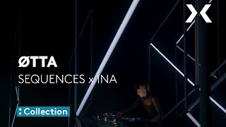 SEQUENCES x INA : ØTTA