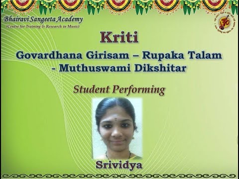 Hindola Raga Vaibhavam - Part - 5 - Govardhana Girisam - Rupakam - Muthuswamy Dikshitar