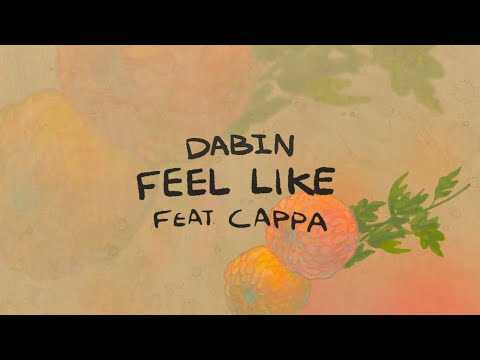 Dabin - Feel Like feat. CAPPA (Official Lyric Video)