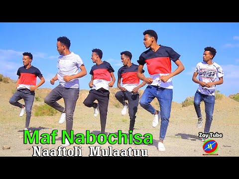 Naaftoli Mulaatuu - Maf nabochisa - New Oromoo music video - 2021