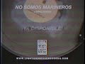 No Somos Marineros - Lomas Verdes 