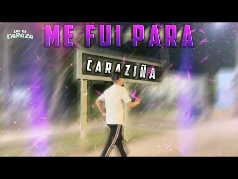 ME FUI PARA CARAZIÑA - LOS DE CARAZA (video parodia ) 