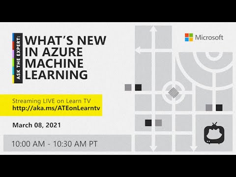 Ask the Expert: What's New in Azure Machine Learning