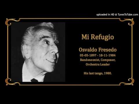 Today's Tango Is... Mi Refugio - Osvaldo Fresedo 1980