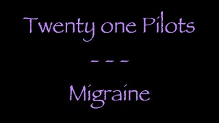 Download lagu Lyrics traduction française : Twenty One Pilots - Migraine mp3