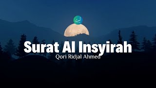 Download lagu Surat Al Insyirah - Ridjal Ahmed mp3