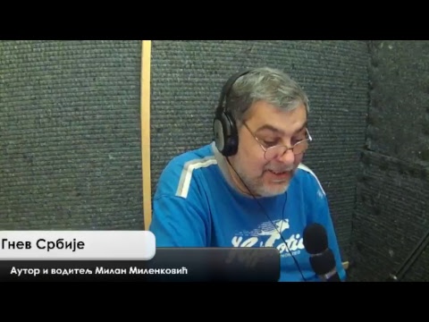 Gnev Srbije 27.09.2017. - MILAN MILENKOVIĆ (uživo) (video)