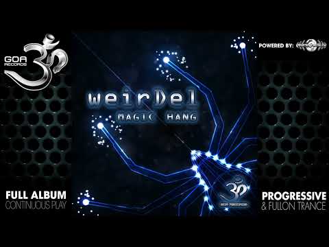 WeirDel - Magic Hang (goaep156/Geomagnetic Records/Psytrance)::Full Album