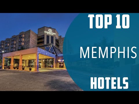 Top 10 Best Hotels to Visit in Memphis, Tennessee | USA - English