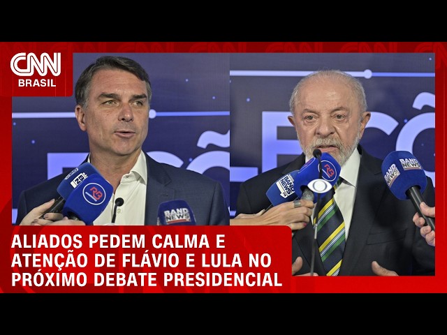 Aliados querem Flávio contido e Lula atento no debate | CNN 360°