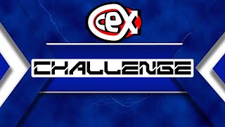 CEX CHALLENGE   £14 - CD/UMD/Cartridge challenge