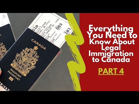 Everything You Need to Know About legally Moving to Canada: Part 4