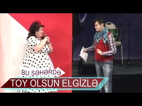 Bu şəhərdə- Toy olsun Elgizlə - Xına Yaxtı (Bir parça, 2011)